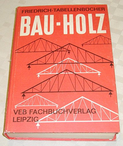 Bau - Holz, Friedrich- Tabellenbücher,