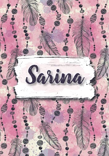 Sarina: Notizbuch A5 | Personalisierter vorname Sarina | Geburtstagsgeschenk für Frau, Mutter, Schwester, Tochter ... | Design: Boho federn | 120 Seiten liniert, Kleinformat A5 (14,8 x 21 cm)