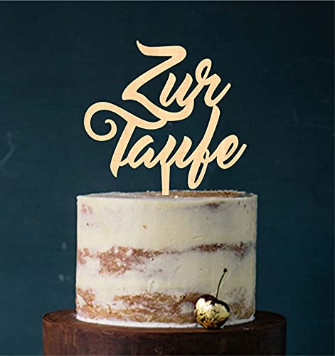 Cake Topper Acryl/Holz Zur Taufe heilige Taufe, Topper, Caketopper, Einstecker, Stecker, Torte, Kuchen, Tortenstecker (Holz) Art.Nr. 5232