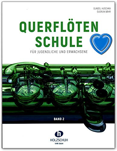 Querflötenschule Band 2 - zweibändige Schule für Jugendliche und Erwachsene - Lehrbuch mit bunter herzförmiger Notenklammer - VHR3664 9783864340987