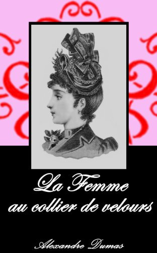 La Femme au collier de velours. (Annoté) (French Edition)