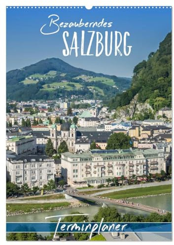Bezauberndes SALZBURG/Terminplaner (Wandkalender 2026 DIN A2 hoch), CALVENDO Monatskalender: Eine Reise durch die Zeit (CALVENDO Orte)