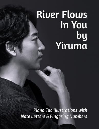 River Flows In You by Yiruma: Piano Tab Illustrations with Note Letters & Fingering Numbers