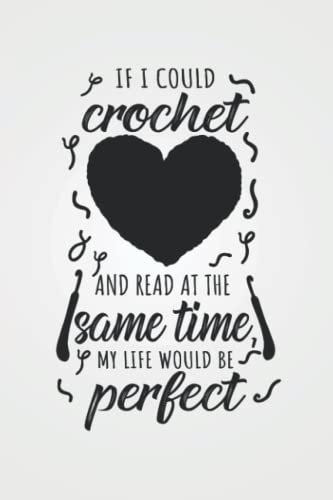 If I could crochet and read at the same time: Stricken NOTIZBUCH | Format 6x9 (ca. DIN A5) | 120 Seiten Softcover | Kariert, kariertes papier, ... Geschenk für Strickerin die gerne häkeln