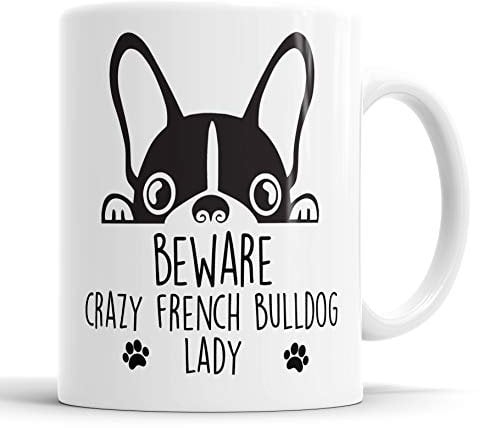 Faithful Prints Frenchie Beware Crazy Frenchie Lady Mug Pet Present French Bull Dog Mum Dad Friend Joke Funny Gift Cup Birthday Christmas, Ceramic Mug