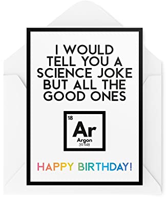 Tongue in Peach Lustige Geburtstagskarten | Wissenschafts-Witz | Argonkarte All The Good Ones | Für Ihn und Ihren Periodensystem Lehrer Banter Neuheit Geek Witze | CBH578