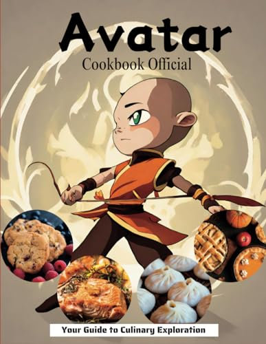 Avatar Cookbook Official: Your Guide to Culinary Exploration