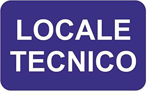CARTELLO SEGNALETICO - LOCALE TECNICO - Con Adesivo in Vinile e Pannello in Forex (Adesivo)