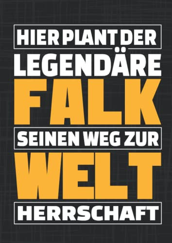 Hier Plant Der Legendäre Falk Seinen Weg Zur Weltherrschaft: Personalisierter XXL Kalender & Planer 2022 / Vorname Falk / 395 Seiten / Softcover / A4
