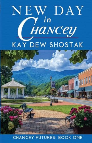 New Day in Chancey (Chancey Futures, Band 1)