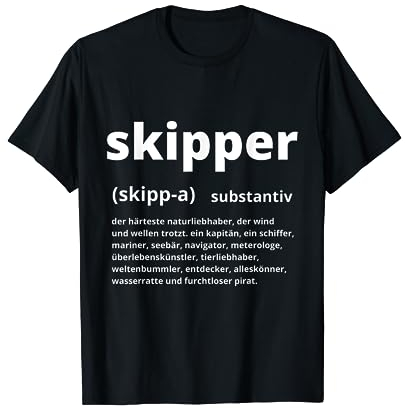 Skipper Substantiv Definition des Skippers für Boot & Schiff T-Shirt