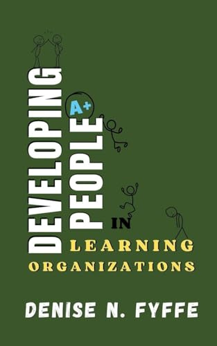Developing People in Learning Organizations (Career Development Book)