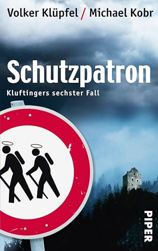 Schutzpatron (Kluftinger-Krimis 6): Kluftingers neuer Fall