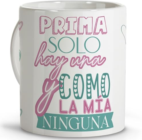 LolaPix Tazas con frases. Tazas originales para regalar. Taza mensaje. Regalos para primas. Taza cerámica 330 ml.