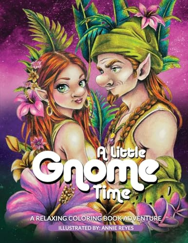 A Little Gnome Time. A Relaxing Coloring Book Adventure