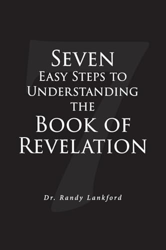 Seven Easy Steps to Understanding the Book of Revelation
