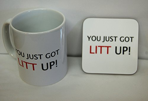You Just Been Litt Up – passende Tasse und Untersetzer