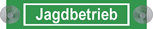 Jagdbetrieb Schild Saugnapf Auto Aufkleber (Alu Verbund mit SAUGNÄPFEN)