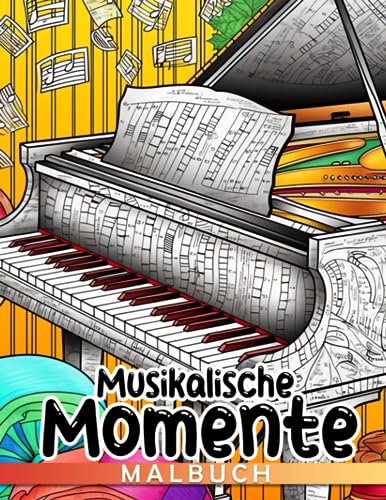 Musikalische Momente: Erkunden und Entdecken - Von Klassik bis Rock, ein perfektes Ausmalabenteuer für Kinder im Alter von 8-12 Jahren