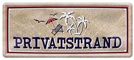 Privatstrand Blechschild - witziges Retro Deko Metallschild - lustige Wanddeko oder Türdeko - Dekoration Lieblingsplatz Garten Terrasse Balkon Pool - Geschenkidee für Inselbesitzer - 28x12cm