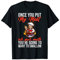 Once You Put My Meat On Your Mouth Grillen Griller Barbecue T-Shirt