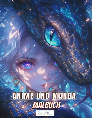 Manga Und Anime Malbuch: 50 niedliche Kawaii-Porträt-Malseiten mit weiblichen Porträts und Schlangen im japanischen Stil für Erwachsene und Kinder, ... (Anime & Tiergeist – Magische Ausmalwelt)