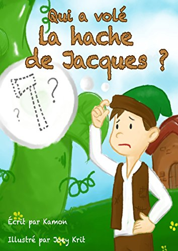 Qui a volé la hache de Jacques ?: Une pièce de théâtre pour les élèves du primaire