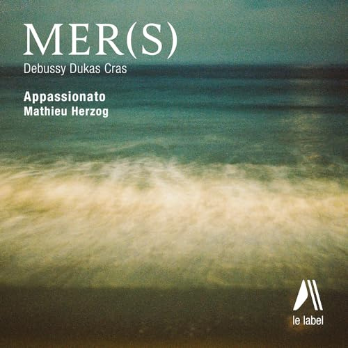 Debussy-Dukas-Cras : Mer(S) / Mathieu Herzog