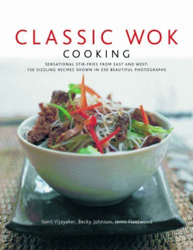 Classic Wok Cooking by Sunil Vijayakar (2009-07-16)
