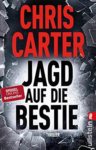 Jagd auf die Bestie: Thriller | Der Nr. 1 SPIEGEL-Bestseller: Ausbruch aus dem Gefängnis, ein alter Bekannter und die blutrünstige Rache (Ein Hunter-und-Garcia-Thriller 10)