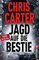 Jagd auf die Bestie: Thriller | Der Nr. 1 SPIEGEL-Bestseller: Ausbruch aus dem Gefängnis, ein alter Bekannter und die blutrünstige Rache (Ein Hunter-und-Garcia-Thriller 10)