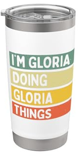 I'm Gloria Doing Gloria Things Lustiges personalisiertes Zitat Doppelwandiger Edelstahl-Thermobecher