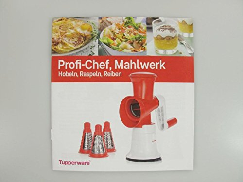TUPPERWARE Rezeptheft Profi-Chef, Mahlwerk hobeln, raspeln, reiben Kochheft Deutsch