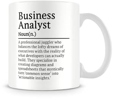 Behind The Glass - Business Analyst Definition - Funny Mug for The Office | Mug for an Economist, Ceramic, 11fl.oz.