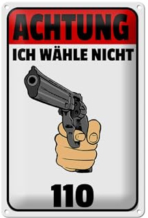 Femer Blechschild Hinweis 20x30cm Achtung ich wähle nicht 110