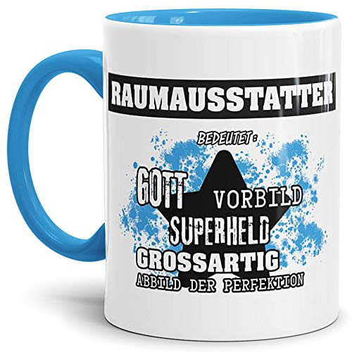 Berufe-Tasse Bedeutung Eines Raumausstatter Innen & Henkel Hellblau/Job/Tasse mit Spruch/Kollegen/Arbeit/Witzig/Mug/Cup/Geschenk-Idee/Beste Qualität - 25 Jahre Erfahrung