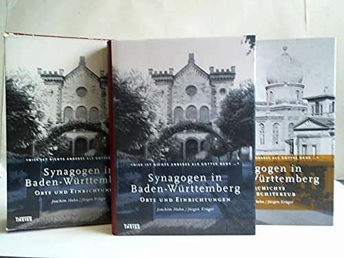 Hier ist nichts anderes als Gottes Haus... Synagogen in Baden-Württemberg. Orte und Einrichtungen/ Geschichte und Architektur. 2 Bände