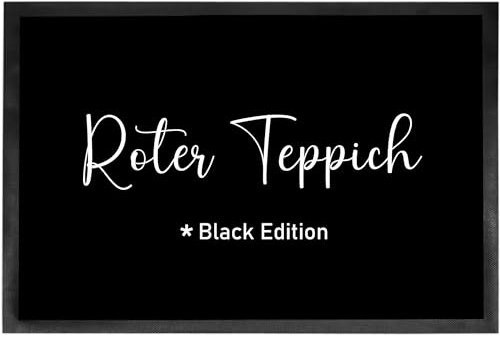 kleinebuchstaben Roter Teppich - Black Edition Fußmatte Türmatte mit Spruch 60x40cm - für innen und außen -Vorleger für die Haustür - Flur - Geschenk zur ersten Wohnung - Einweihung
