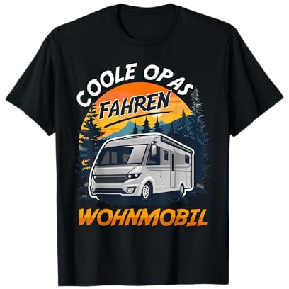 Camping COOLE OPAS FAHREN IM WOHNMOBIL Lustiges Camping T-Shirt