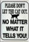 picture of a Cat with the wording Please dont let the cat out. No matter what it tells you Sentimental Keepsake Birthday Memories Fridge Magnet.