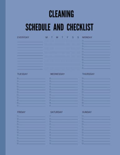 Cleaning Schedule and Checklist for Adults /Daily Routine Planner, Cleaning and Organizing Your House.: Daily Weekly and Monthly Cleaning Checklist Planner