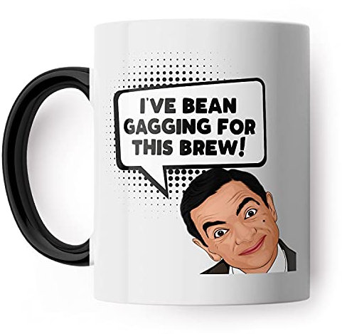 Silly Sentiments I've Been Gagging for This Brew Mr. Bean Mug - STXM0015W -for Colleague's Birthday and Leaving Gift - Funny Novelty Gifts for Friends - Office Accessories - Dishwasher Safe