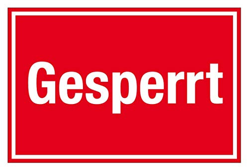 Hinweisschild - Gesperrt - Kunststoff Selbstklebend - 30 x 45 cm