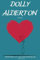 Dolly Alderton Biography: Reflections on Love and Growing Up