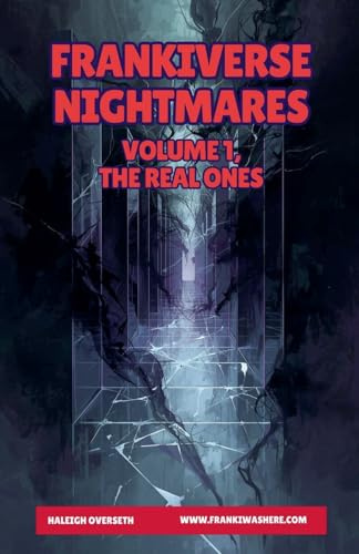 FrankiVerse Nightmares | Volume 1, The Real Ones
