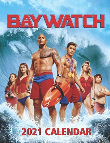 Baywatch 2021 Calendar: Size 8.5x 11 inches - Calendar For Friends, Gift...