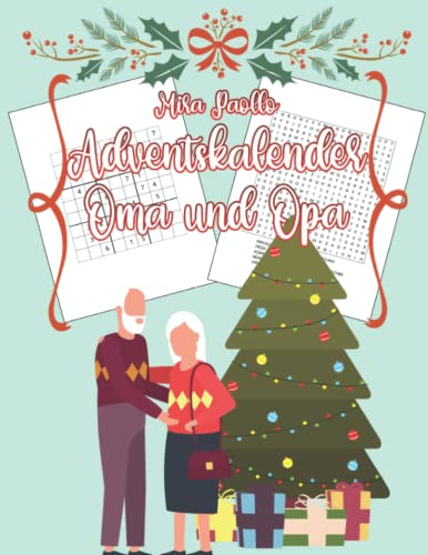 Adventskalender Oma und Opa: Ein Rätselbuch zur Adventszeit für die geliebten Großeltern | Sudoku und Wortsuchrätsel Großdruck für Senioren