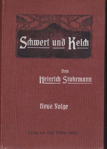 Schwert und Kelch. Bunte Bilder für ernste Leute und solche, die es werden wollen.