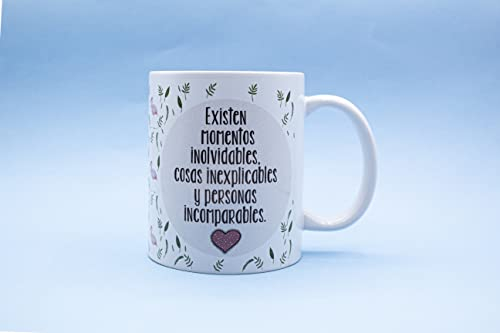 LINFORMAL Taza con Frases Existen momentos inolvidables. Cosas inexplicables y personas incomparables Ideal para Café, Regalo Original. Cerámica 350ml
