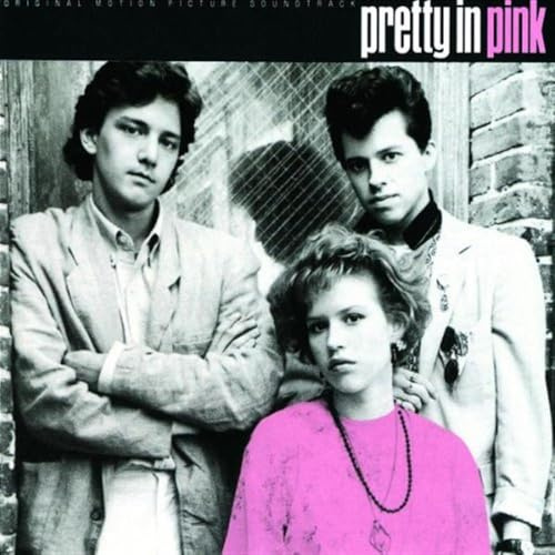 Pretty In Pink: Original Motion Picture Soundtrack